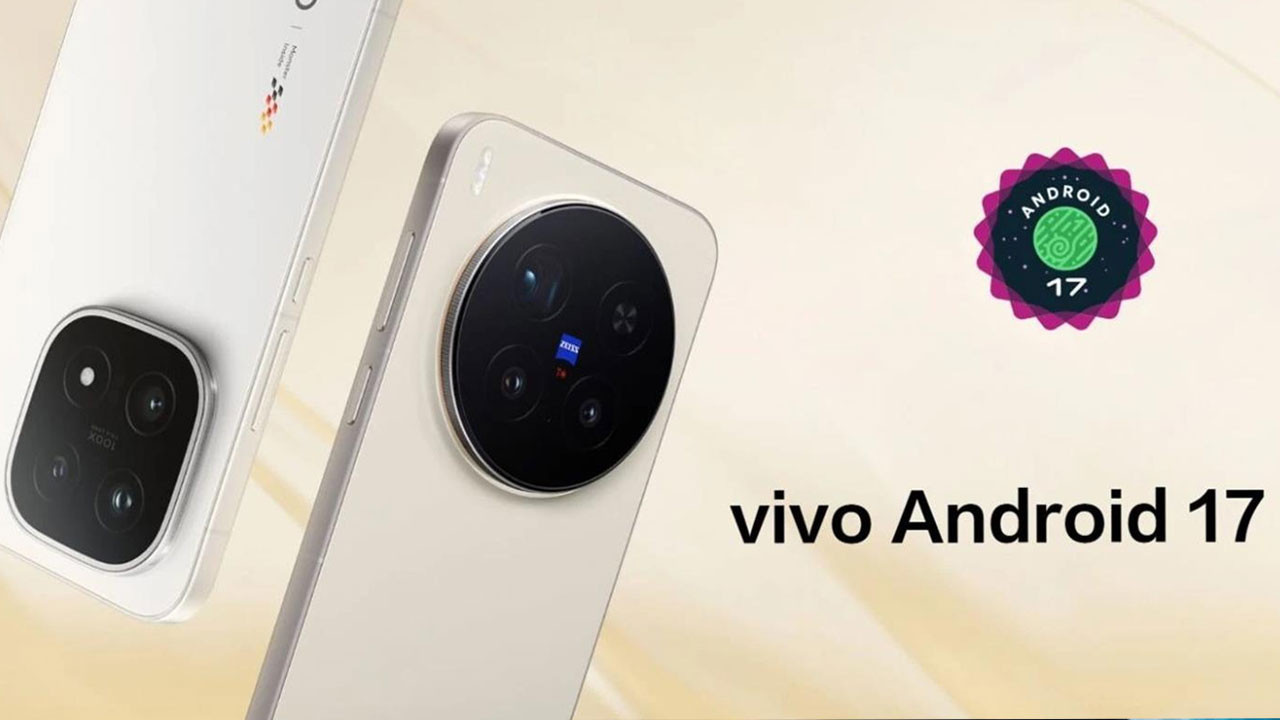 Vivo kullanıcılarına müjde: Android 17 test süreci başladı